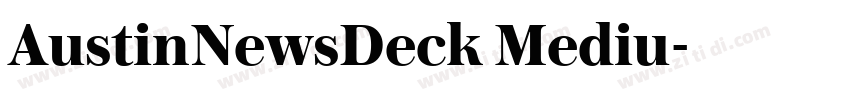 AustinNewsDeck Mediu字体转换 AustinNewsDeck Mediu字体转换